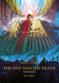 Cover Image for The End and the Death: Volume I -- Dan Abnett, Paperback