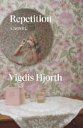Cover Image for Repetition -- Vigdis Hjorth, Paperback