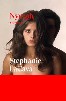 Cover Image for Nymph -- Stephanie Lacava, Paperback