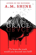 Cover Image for Grace: An Edge-Of-Your-Seat Horror Novel from the Author of the Watchers -- A. M. Shine, Hardcover