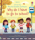 Cover Image for Very First Questions and Answers Why Do I Have to Go to School?: An Empowering First Day of School Book for Kids -- Katie Daynes, Board Books