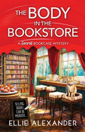 Cover Image for The Body in the Bookstore -- Ellie Alexander, Paperback