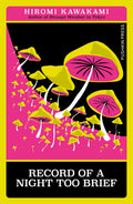 Cover Image for Record of a Night Too Brief -- Hiromi Kawakami, Paperback