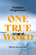 Cover Image for One True Word -- Snæbjörn Arngrímsson, Paperback
