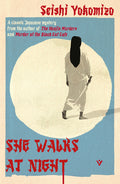 Cover Image for She Walks at Night -- Seishi Yokomizo, Paperback