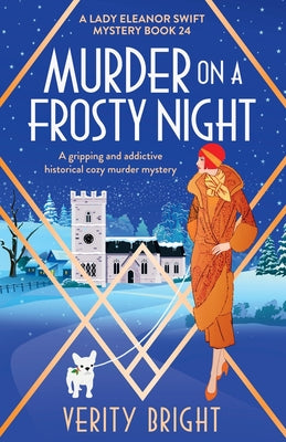 Cover Image for Murder on a Frosty Night: A gripping and addictive historical cozy murder mystery -- Verity Bright, Paperback