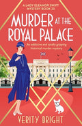 Cover Image for Murder at the Royal Palace: An addictive and totally gripping historical murder mystery -- Verity Bright, Paperback