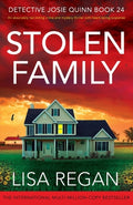 Cover Image for Stolen Family: An absolutely nail-biting crime and mystery thriller with heart-racing suspense -- Lisa Regan, Paperback