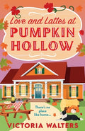 Cover Image for Love and Lattes at Pumpkin Hollow -- Victoria Walters, Paperback