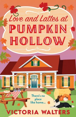 Cover Image for Love and Lattes at Pumpkin Hollow -- Victoria Walters, Paperback