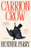 Cover Image for Carrion Crow -- Heather Parry, Paperback