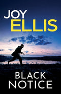 Cover Image for Black Notice: a gripping crime thriller full of stunning twists -- Joy Ellis, Paperback