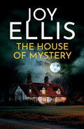 Cover Image for The House of Mystery: a gripping crime thriller full of twists -- Joy Ellis, Paperback