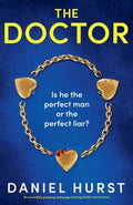 Cover Image for The Doctor: An incredibly gripping and page-turning thriller full of twists -- Daniel Hurst, Paperback