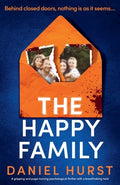 Cover Image for The Happy Family: A gripping and page-turning psychological thriller with a breathtaking twist -- Daniel Hurst, Paperback