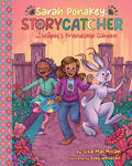 Cover Image for Sarah Ponakey, Storycatcher, and Wâpos's Friendship Garden -- Sita MacMillan, Paperback
