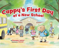 Cover Image for Cappy's First Day at a New School -- Dewayne Juarez, Hardcover
