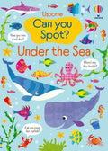 Cover Image for Can You Spot? Under the Sea -- Kirsteen Robson, Paperback