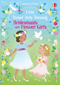 Cover Image for Little Sticker Dolly Dressing Bridesmaids and Flower Girls -- Fiona Watt, Paperback