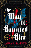 Cover Image for The Way It Haunted Him -- Laura R. Samotin, Paperback