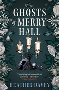 Cover Image for The Ghosts of Merry Hall -- Heather Davey, Paperback