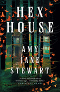 Cover Image for Hex House -- Amy Jane Stewart, Paperback