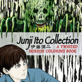 Cover Image for Junji Ito Collection: A Twisted Horror Coloring Book -- Junji Ito, Paperback