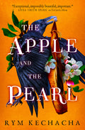 Cover Image for The Apple and the Pearl -- Rym Kechacha, Paperback