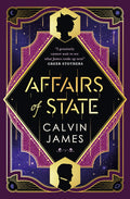 Cover Image for Affairs of State -- Calvin James, Paperback