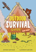 Cover Image for The Outdoor Survival Guide for Kids -- Chris Oxlade, Hardcover