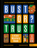 Cover Image for Bust or Trust: A Kids' Mystery Book -- Small Wardour, Hardcover