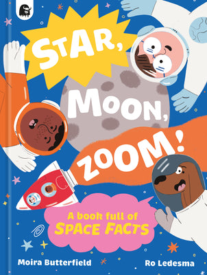 Cover Image for Star, Moon, Zoom! -- Moira Butterfield, Hardcover