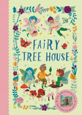 Cover Image for Fairy Tree House: With Magical Pop-Up Scene and 19 Press-Out Play Pieces -- Fiona Munro, Hardcover