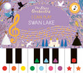 Cover Image for The Story Orchestra: I Can Play: Swan Lake: Learn 8 Easy Pieces from the Series! -- Jessica Courtney Tickle, Hardcover