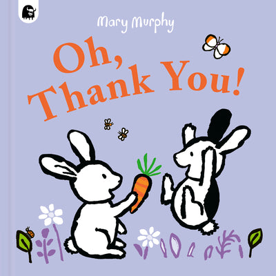 Cover Image for Oh, Thank You! -- Mary Murphy, Hardcover