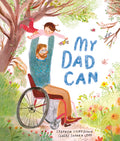 Cover Image for My Dad Can -- Stephen Lightbown, Hardcover