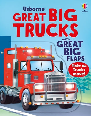 Cover Image for Great Big Trucks (with Great Big Flaps) -- Alice Beecham, Board Books