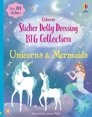 Cover Image for Sticker Dolly Dressing Big Collection Unicorns & Mermaids -- Antonia Miller, Paperback