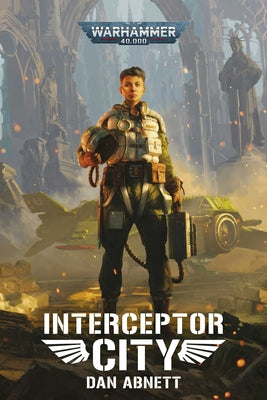 Cover Image for Interceptor City -- Dan Abnett, Paperback