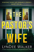 Cover Image for The Pastor's Wife: A totally gripping psychological thriller packed with twists -- LynDee Walker, Paperback