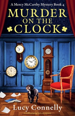 Cover Image for Murder on the Clock: A totally gripping Irish cozy mystery -- Lucy Connelly, Paperback