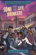 Cover Image for Soni and the Life Drinkers -- Shiko Nguru, Hardcover