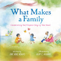 Cover Image for What Makes a Family: Celebrating the Filipino Day of the Dead -- Eric Ruiz Roxas, Hardcover