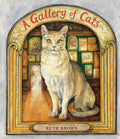 Cover Image for A Gallery of Cats -- Ruth Brown, Hardcover