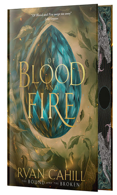 Cover Image for Of Blood and Fire: Signed Collector's Edition -- Ryan Cahill, Hardcover
