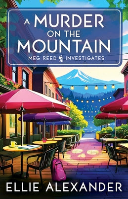 Cover Image for A Murder on the Mountain -- Ellie Alexander, Paperback