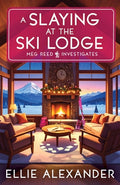 Cover Image for A Slaying at the Ski Lodge -- Ellie Alexander, Paperback