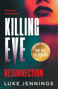 Cover Image for Killing Eve: Resurrection -- Luke Jennings, Paperback
