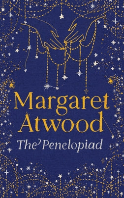 Cover Image for The Penelopiad -- Margaret Atwood, Hardcover