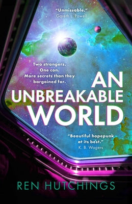 Cover Image for An Unbreakable World -- Ren Hutchings, Paperback